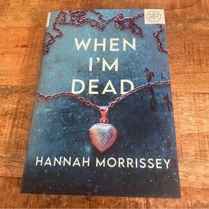 When I’m Dead by Hannah Morrissey Hardcover Book EUC